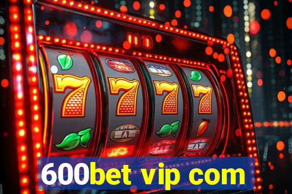 600bet vip com